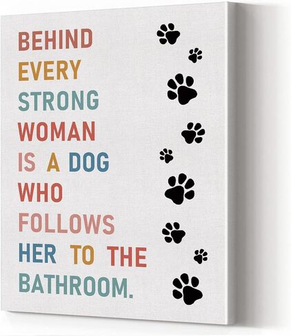 Behind Every Strong Woman Is A Dog Print Canvas Wall Art Poster, Dog Mom Puppy Pet Picture Painting Artwork Framed for Home Bathroom Decoration 12 x 15 inch in Saudi Arabia