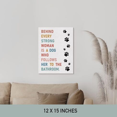 Behind Every Strong Woman Is A Dog Print Canvas Wall Art Poster, Dog Mom Puppy Pet Picture Painting Artwork Framed for Home Bathroom Decoration 12 x 15 inch in Saudi Arabia
