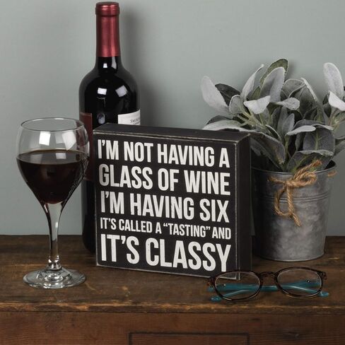 Primitives by Kathy Classic Box Sign, Bring Your Wine to Work Day in Saudi Arabia