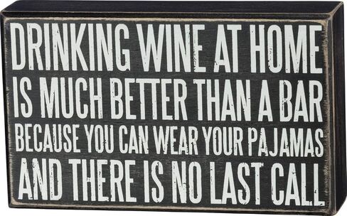 Primitives by Kathy Classic Box Sign, Bring Your Wine to Work Day in Saudi Arabia
