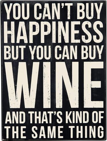 Primitives by Kathy Classic Box Sign, Bring Your Wine to Work Day in Saudi Arabia