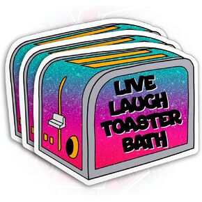 (3Pcs) Live Laugh Toaster Bath Sticker Funny Bathroom Joke Dark Humor Retro 2" Die-Cut Waterproof Vinyl Stickers for Hard Hat Laptop Water Bottle Phone Case Merchandise Decor Decal Stuff 2 Inches