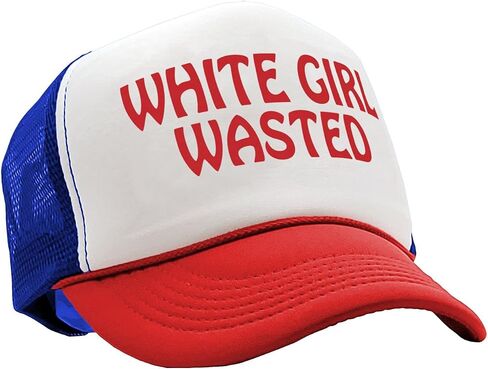 Gooder Tees - White Girl Wasted - Funny Party Dance frat College - Vintage Retro Style Trucker Cap Hat in Saudi Arabia