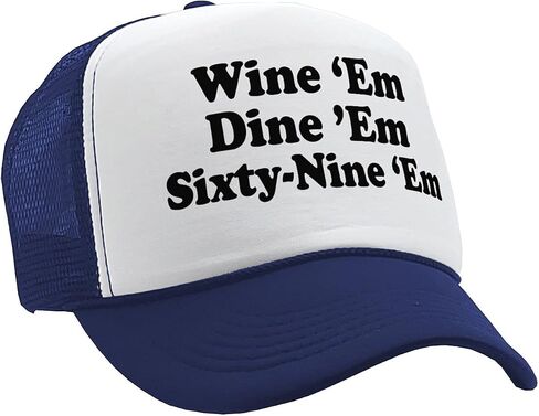Wine EM Dine EM Sixty-Nine EM - Sexy College frat Party Costume Gift - Vintage Retro Style Trucker Cap Hat in Saudi Arabia