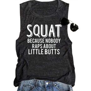 CHUNTIANRAN Squat Because Nobody Raps About Little Butts Muscle Tank Tops Womens Funny Workout Sleeveless T Shirts Tanks
