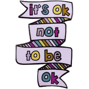 Fun Quotes Enamel Brooch Pin It Is Ok Not To Be Ok Enamel Pin Mental Health Awareness Badge Depression Letters Phrase Enamel Pin Quotes and Saying Brooches for Friends Backpack Clothes in Saudi Arabia