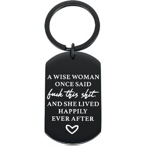 MIXJOY Fun Gifts for Women - A Wise Woman Once Said Key Chain - Funny Mothers Day, Friendship, Retirement Gifts for Her