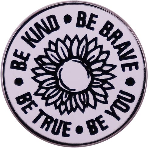 BE KIND BE BRAVE BE YOU BE TRUE Sunflower Brooch Black And White Lines Sunflower Brooch Badge Inspirational Enamel Pin Brave Person's Jewelry Gift Suitable for Decorating Yourself in Saudi Arabia