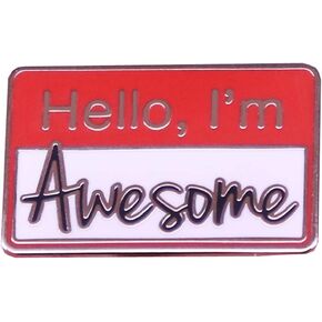 دبوس بروش مطلي بالمينا بتصميم عبارة Hello I'm Awesome بتصميم ملهم لطيف وملهم، دبوس بروش كرتوني لشنط الظهر والملابس والقبعة، معدن، بدون احجار كريمة in Kuwait