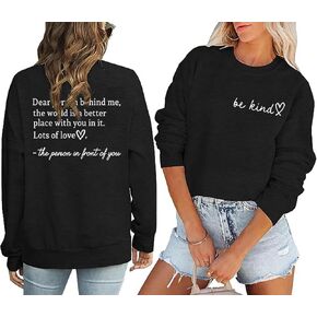 HEYO Women You Matter Sweatshirt عزيزي الشخص ورائي بلوفر قميص كاجوال كن لطيفًا ملهمًا إيجابيًا وخفيف الوزن in Kuwait