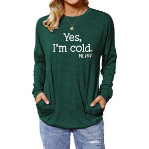 Women's Pockets Sweatshirt Yes I'M Cold Letter Print Sweatshirt Long Sleeves Lightweight Round Neck Tee Tops