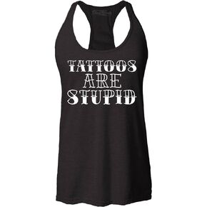 Tattoos are Stupid Sarcastic Humor Women's Racerback Tank Top Slim Fit in Saudi Arabia