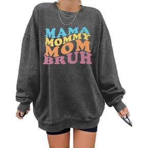 LOTUCY Oversized Mama Sweatshirt Women Mama Mommy Mom Bruh Pullover Tops Casual Crewneck Loose Long Sleeve Shirt