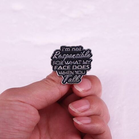 I'm not responsible for what my face does when you talk Enamel Lapel Pin brooch badge Jewelry accessories in Saudi Arabia