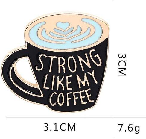 Strong Like My Coffee Enamel Pin Creative Coffee Cup Enamel Pin Cartoon Enamel Lapel Pin Brooch Badge for Clothes Accessories Pin for Men Women Coffee Lover Pin, Metal, no gemstone in Kuwait