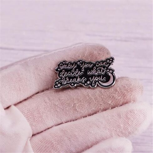 LATINDAY Only You Can Decide What Breaks You Enamel Pin Badge Bookish Brooch Inspirational Quote Slogan Enamel Lapel Pins Letter Enamel Lapel Pin DIY Accessory for Backpacks Clothing Hats Bags, Alloy in Kuwait