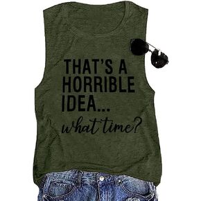 Thats A Horrible Idea What Time T Shirt Womens Cute Funny Saying Letter Print Party Shirt Graphic Tee Tops in Kuwait