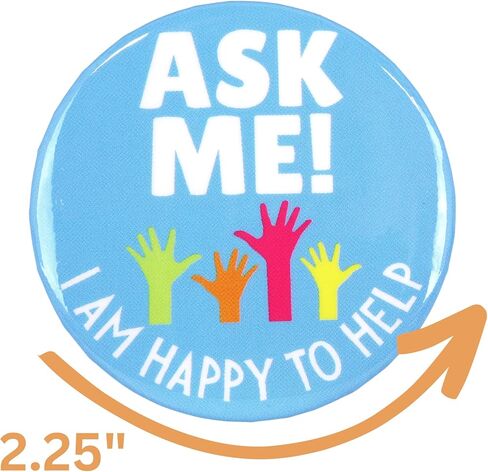 Ask Me Anything Buttons, Volunteer, Teacher, and Customer Service Employee Pins, 3 Inches, Pack of 3 (Happy to Help 3pk) in Saudi Arabia