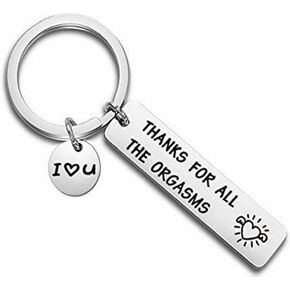 Thanks for All The Orgasms Keychain Cute Naughty Gift for Boyfriend Husband Lovers Couple Funny Gift for Birthday Anniversary