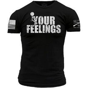 Grunt Style Your Feelings T-Shirt