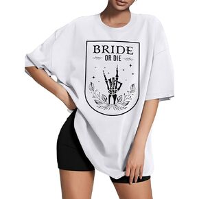 Bride Shirts for Women Bride or Die Oversize T-Shirt Bachelorette Party Tops Skull Graphic Bridal Tees