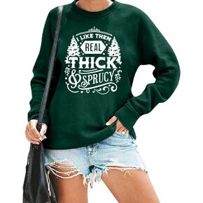 MOUSYA I Like Them Real Thick And Sprucey Pine Tree Christmas Tree Crewneck Sweatshirt Christmas Tree Funny Sweatshirt