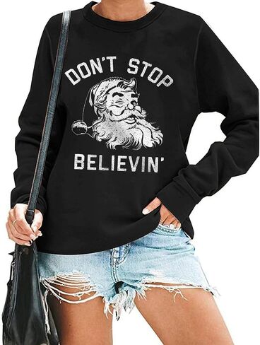 Don't Stop Believing Xmas Sweatshirt Womens Cute Santa Claus Graphic Pullover Merry Christmas Casual Long Sleeve Tops in Kuwait