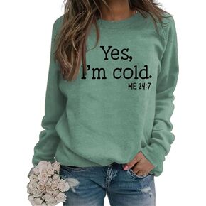 LIK EPOCH Yes I'm Cold Me 24:7 Sweatshirt, Women's Fun Letter Print Solid Color Long Sleeve Casual Sweatshirt Top in Saudi Arabia