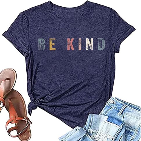 Be Kind التي شيرت المرأة عادية ملهمة الجرافيك تيز قصيرة الأكمام المعلم قميص فضفاض صالح الصيف تي شيرت بلايز in Kuwait