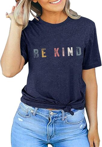 Be Kind التي شيرت المرأة عادية ملهمة الجرافيك تيز قصيرة الأكمام المعلم قميص فضفاض صالح الصيف تي شيرت بلايز in Kuwait