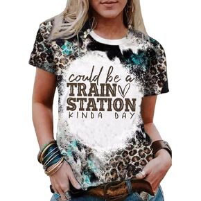 Could Be A Train Station Kinda Day Leopard T-Shirt Women Funny Country Music Shirts Summer Casual Letter Print Shirt