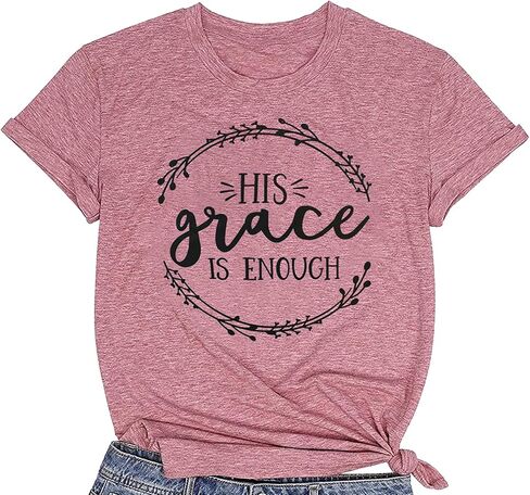 His Grace is Enough Tshirt Women Cute Jesus Christian Faith Shirts Cotton Graphic Tops Blouse in Kuwait