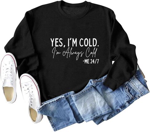 نعم أنا بارد، أنا دائما بارد البلوز للنساء الشتاء البلوز دائما الباردة Crewneck البلوز in Kuwait