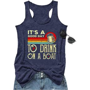 It is A Good Day to Drink On A Boat Tank Tops Beach Casual Racerback Tank Tops for Women Drinking Party Graphic T Shirts
