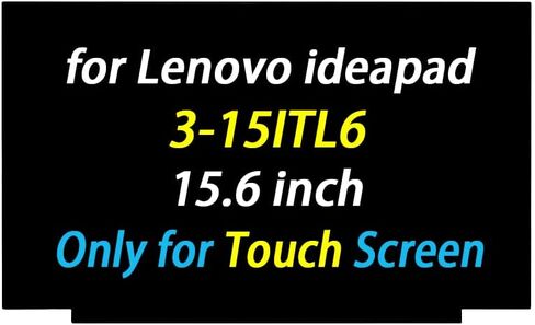 PEHDPVS 15.6" Screen Replacement for Lenovo ideapad 3-15ITL6 3-15ALC6 3-15ABA7 Type 82H8 82MD LED LCD Laptop Display Digitizer Panel (Only for Touch Screen) in Saudi Arabia