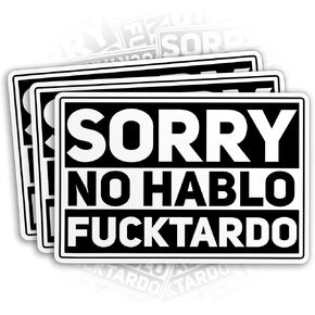 (3Pcs) Sorry No Hablo Fuctardo Sticker Funny Spanish Offensive Saying Sarcastic 2" Die-Cut Waterproof Vinyl Sticker for Hard Hat Laptop Water Bottle Phone Case Merchandise Decor Decal Stuff Birthday in Kuwait
