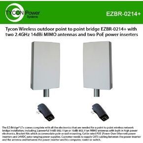 Tycon Wireless Outdoor Point to Point Bridge EZBR-0214+ with Two 2.4GHz 14dBi MIMO Antennas and Two PoE Power inserters