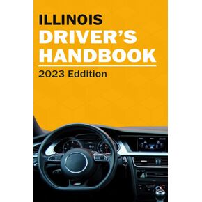 Illinois Drivers Handbook - Illinois Drivers License Handbook (USA Drivers Handbook) in Kuwait