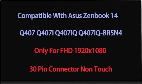 شاشة LCD بديلة مقاس 14 انش لاسوس زين بوك 14 Q407 Q407I Q407IQ Q407IQ Q407IQ-BR5N4 شاشة LCD FHD 1920x1080 30 دبوس (فقط لعدم اللمس) in Kuwait