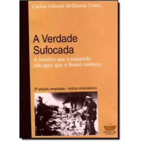A Verdade Sufocada - A historia que a esquerda nao quer que o Brasil conheca (Em Portugues do Brasil) in Saudi Arabia