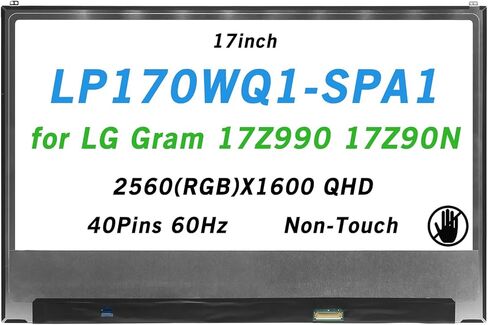 WARWOLFTEAM متوافق مع LP170WQ1-SPA1 LP170WQ1(SP)(A1) 17 بوصة 2560(RGB) X1600 QHD 40Pins 60 هرتز LCD LED لوحة استبدال الشاشة لـ LG Gram 17Z990 17Z90N (غير تعمل باللمس) in Kuwait