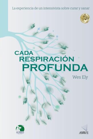 CADA RESPIRACIÓN PROFUNDA: La experiencia de un intensivista sobre curar y sanar (Spanish Edition) in Saudi Arabia