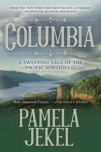 Columbia: A Sweeping Saga of the Pacific Northwest in Saudi Arabia