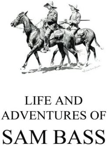 Life and Adventures of Sam Bass in Saudi Arabia