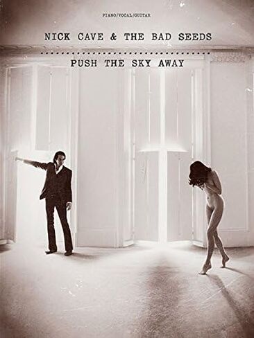 Nick Cave & the Bad Seeds - Push the Sky Away - Piano, Vocal and Guitar Chords in Saudi Arabia
