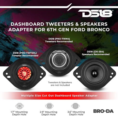 DS18 BRO-DA Bronco Dashboard Speaker Adapter for 1.7", 2.9", and 3.6" Tweeters or Midrange Speakers - Ford Bronco 6th Generation Accessories 2/4 Door - Upgrade Your Sound System in Saudi Arabia