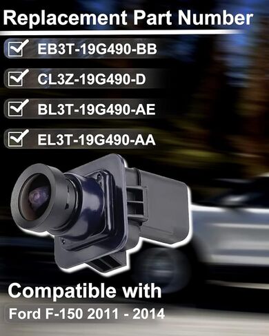كاميرا احتياطية f150، كاميرا مساعدة في الركن متوافقة مع فورد F-150 2011-2014، موستانج 2015-2019، لينكولن ام كيه سي 2015-2019، كاميرات الرجوع للخلف تستبدل رقم BL3Z-19G490-B، EL3Z-19G490-AA in Kuwait