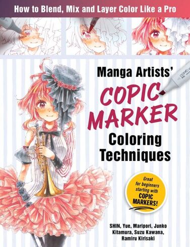 Manga Artists Copic Marker Coloring Techniques: Learn How To Blend, Mix and Layer Color Like a Pro in Saudi Arabia