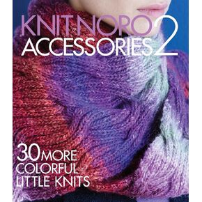 Knit Noro: Accessories 2: 30 More Colorful Little Knits (Knit Noro Collection) in Kuwait