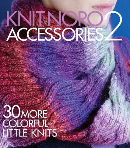 Knit Noro: Accessories 2: 30 More Colorful Little Knits (Knit Noro Collection) in Saudi Arabia